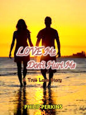 cover image of Love Me Don't Hurt Me